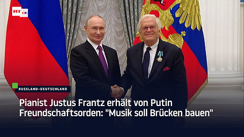 Pianist Justus Frantz erhält von Putin Freundschaftsorden: "Musik soll Brücken bauen"