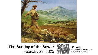 The Sunday of the Sower — February 23, 2025