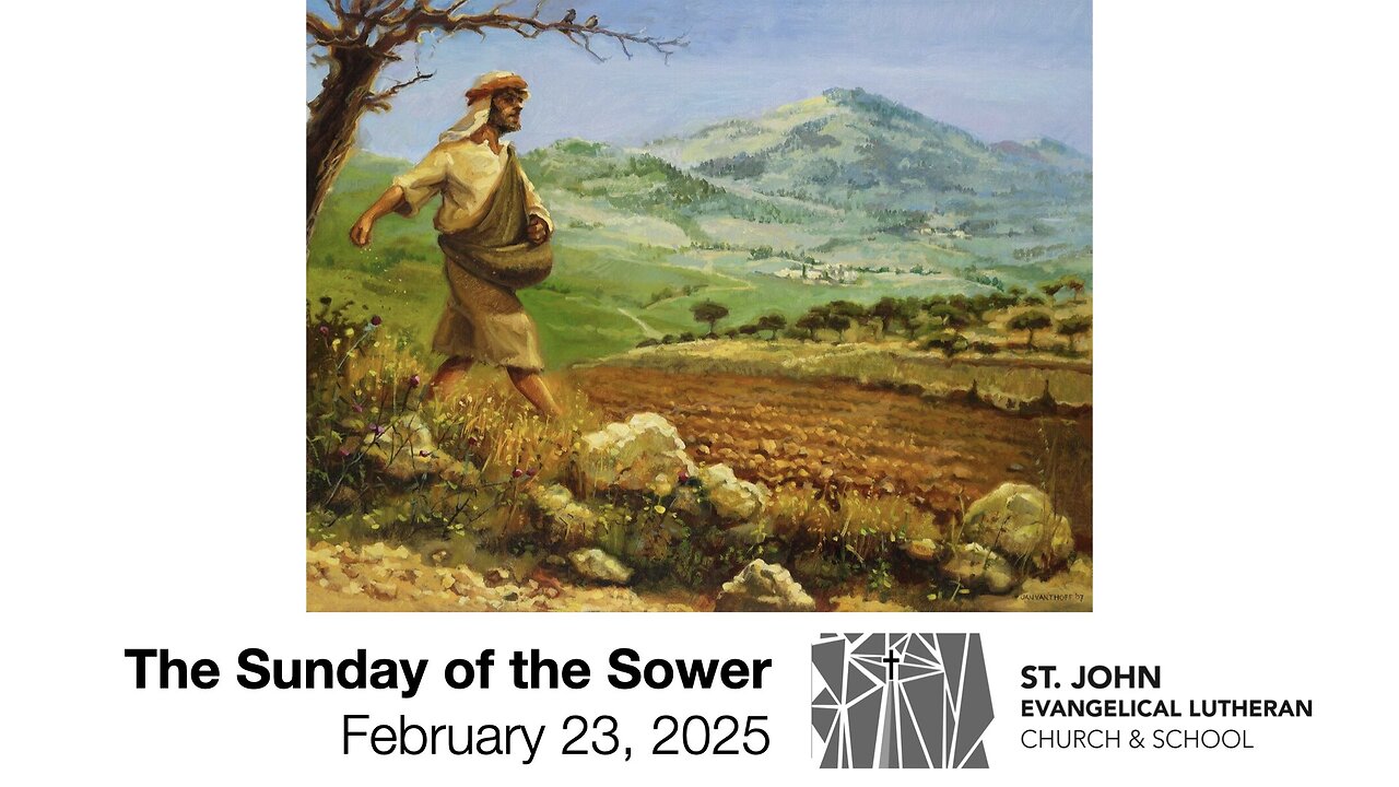 The Sunday of the Sower — February 23, 2025