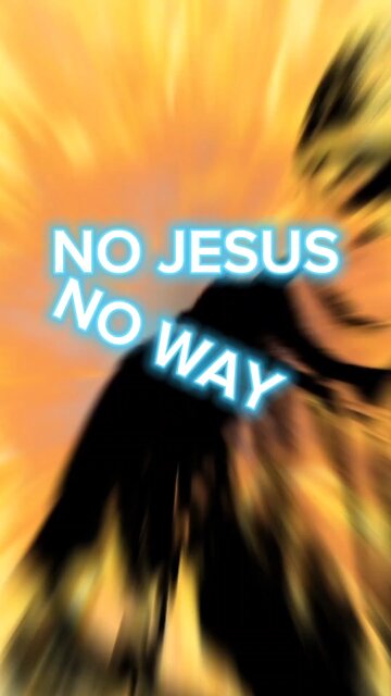 NO JESUS, NO WAY - original music video.