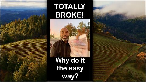 “I’m totally broke… so why do it the easy way?”