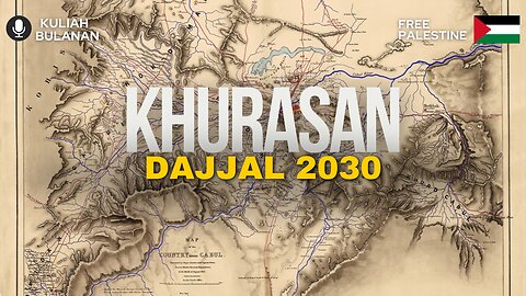KHURASAN - DAJJAL 2030 | Kuliah Bulanan | Dr. Mohd Rosdi