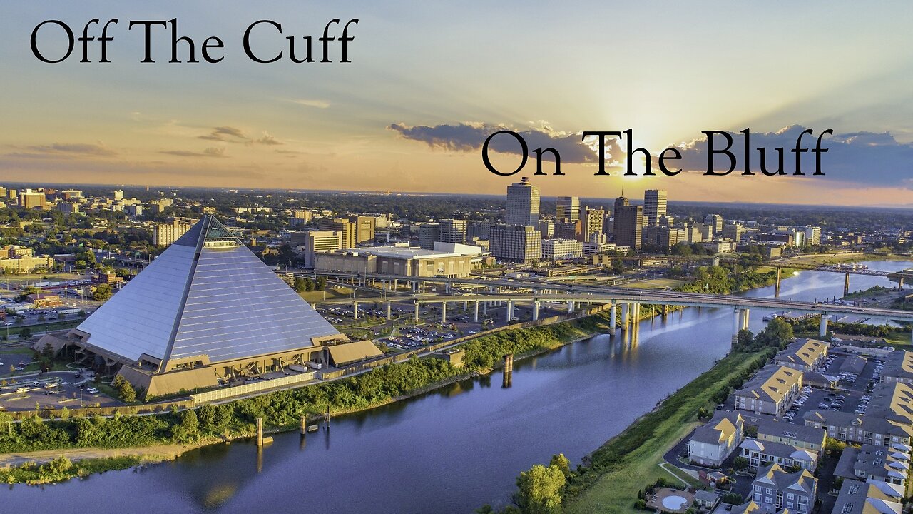 Off The Cuff On The Bluff