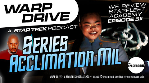 TO STUPIDLY GO WHERE NO STAR TREK DARED BEFORE!? Warp Drive PODCAST #35