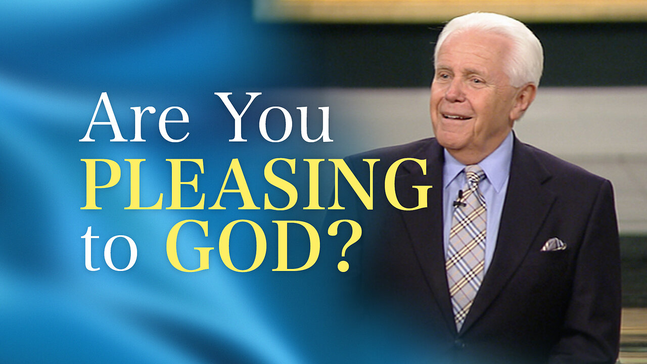 Are You Pleasing to God?