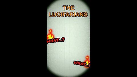 THE LUCIFERIANS