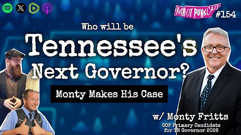 Patriot Punkcast #154 - Who Will Be Tennessee's Next Governor