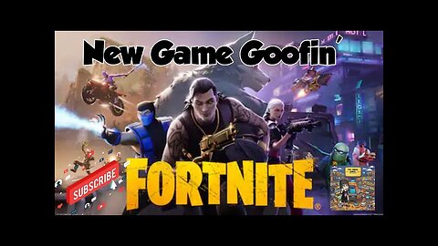 New Game Goofin' Fortnite