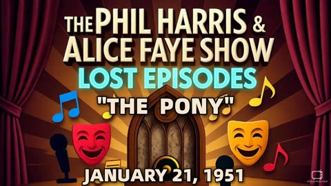 Phil Harris & Alice Faye Show - The Pony (January 21, 1951) Lost Episode | Classic Radio Comedy
