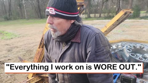 "EVERYTHING I WORK ON IS WORE OUT!"