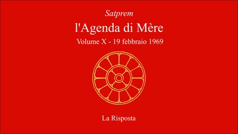 Satprem - l'Agenda di Mère - V10 - 1969-02-19 - La Risposta