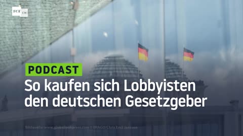 Politik für Reiche: So kaufen sich Lobbyisten den deutschen Gesetzgeber