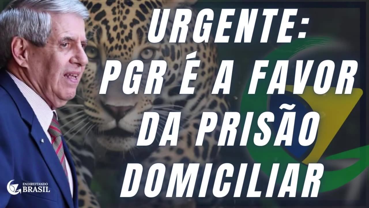 URGENTE- PGR É A FAVOR DA PRISÃO DOMICILIAR PARA O GENERAL HELENO