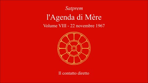 Satprem - l'Agenda di Mère - V08 - 1967-11-22 - Il contatto diretto