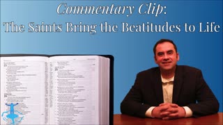The Saints Bring the Beatitudes to Life