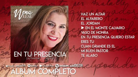 Nena Leal - En Tu Presencia Quiero Estar - Album Completo.