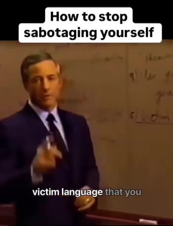 How To Stop Sabotaging Yourself