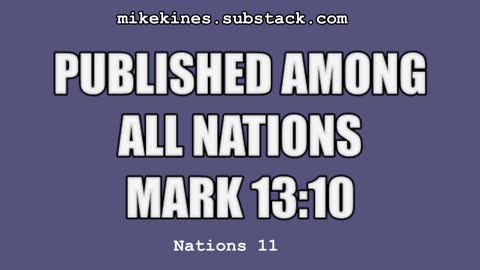 Nations_011 Published Among All Nations Mark 13-10