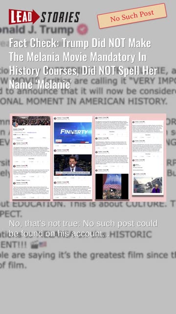 Fact Check: Trump Did NOT Make Melania Movie Mandatory In History Courses Or Spell Name 'Melanie'