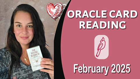 February Oracle Card Reading from Chrysilla Lewies