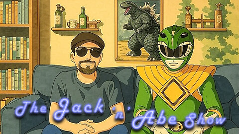 The Jack 'n' Abe Show! Episode 10!