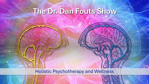 Dr Dan Fouts Show Holistic Psychotherapy & Wellness With Donna Suares Ep 09 (2025-02-13)