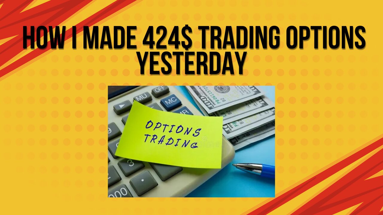 How i made 424$ trading options yesterday
