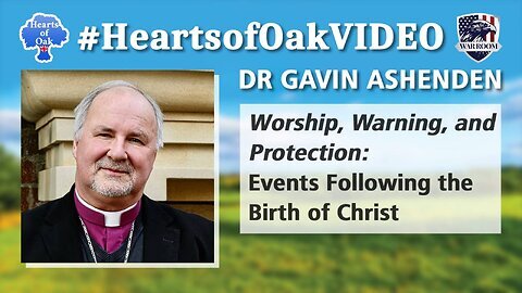 "Dr Gavin Ashenden - Worship, Warning, and Protection: Events Following the Birth of Christ"