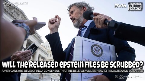 E2189: Will The Final Release Of Epstein Files Be Scrubbed? 11/18