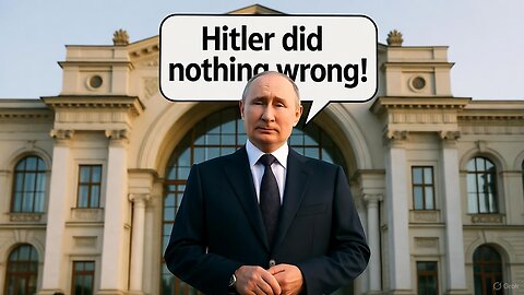 Putin DEFENDS Hitler's invasion of Poland... AGAIN