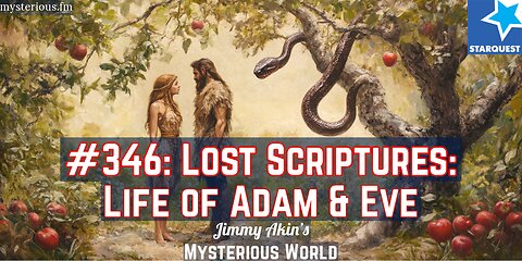 Lost Scriptures: The Life of Adam & Eve - Jimmy Akin's Mysterious World