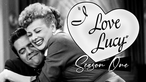 I Love Lucy - Season 1 (1951-52)