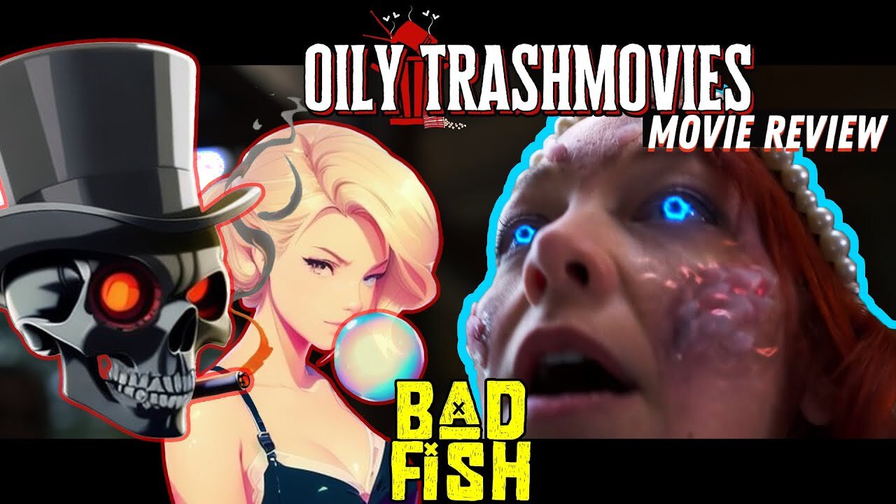 The Most Awful Mermaid Movie Ever! Bad Fish (2024) - Oily TrashMovies (Movie Review)