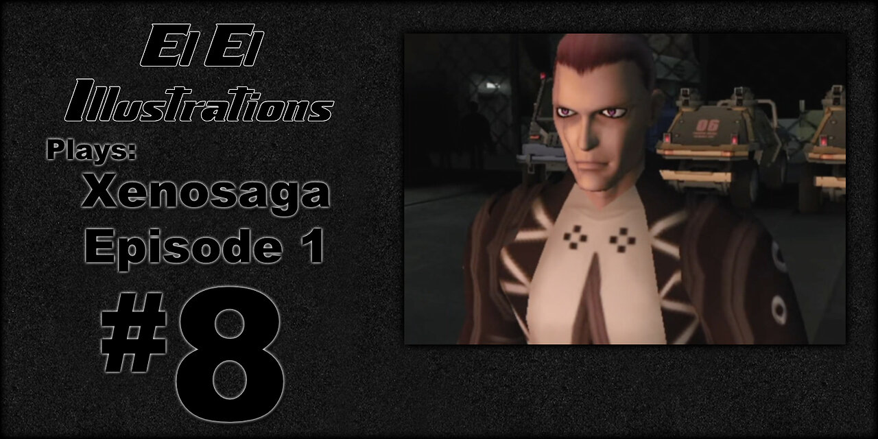 El El Plays Xenosaga Ep. 1 Episode 8: Firebrand