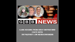 Great British Bird Chats with Dr. Larry Palevsky M.D & Dr. James Neueschwander M.D