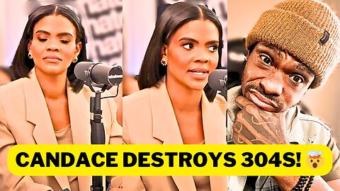 Candace Owens Destroys 304s on the Whatever Podcast! 🤯