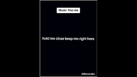 Music: Kiss me