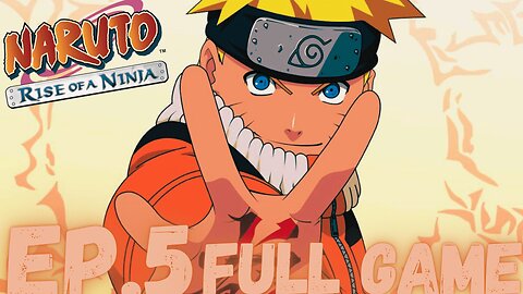 NARUTO: RISE OF A NINJA Gameplay Walkthrough EP.5- SIDE QUESTS FULL GAME