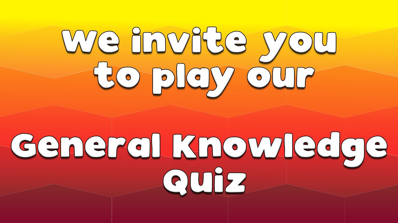General Knowledge Quiz