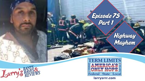 Episode 75: Highway Mayhem Part 1