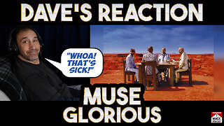 Dave's Reaction: Muse — Glorious