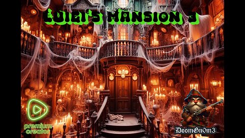 Luigi's Mansion 3 with DoomGnome & LilGnome