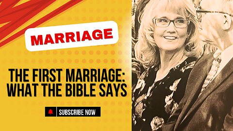 The First Marriage: What the Bible Says