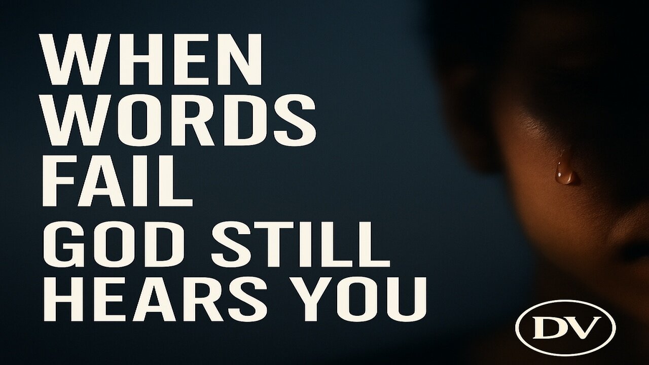 When Words Fail, God Still Hears You | Christian Motivation for When You Can’t Pray