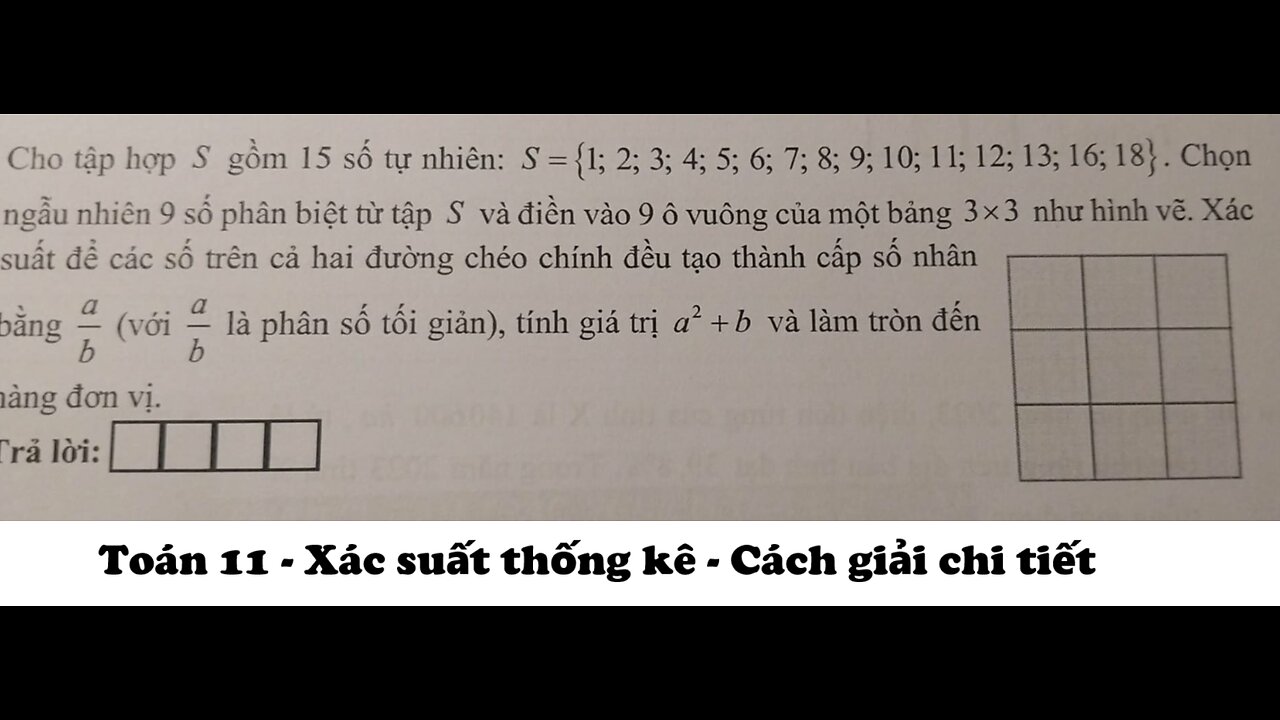 Toán 11: Xác suất: Cho tập hợp S gồm 15 số tự nhiên: S={1;2;3;4;5;6;7;8;9;10;11;12;13;16;18}.