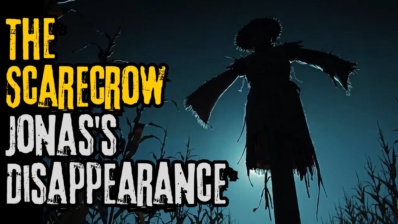 The Scarecrow in the Cornfield: The Dark Mystery Behind Jonas's Disappearance