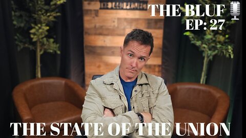 BLUF- Trump's State of the Union: What to Expect, Key Issues, and the Epstein Connection EP:27