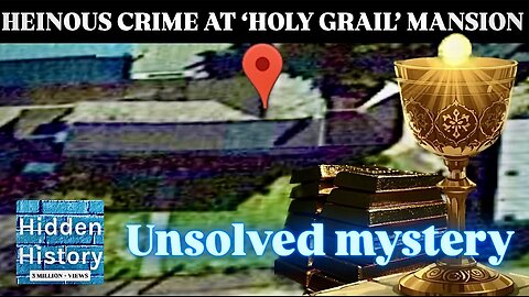 Murder history at ‘King Arthur’ and ‘Holy Grail’ mansion