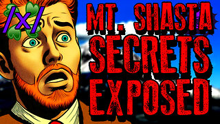 Insiders Expose the Secrets of Mt. Shasta | 4chan /x/ Conspiracy Greentext Stories Thread
