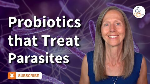 Probiotics That Treat Parasites & Support Recovery I Pam Bartha